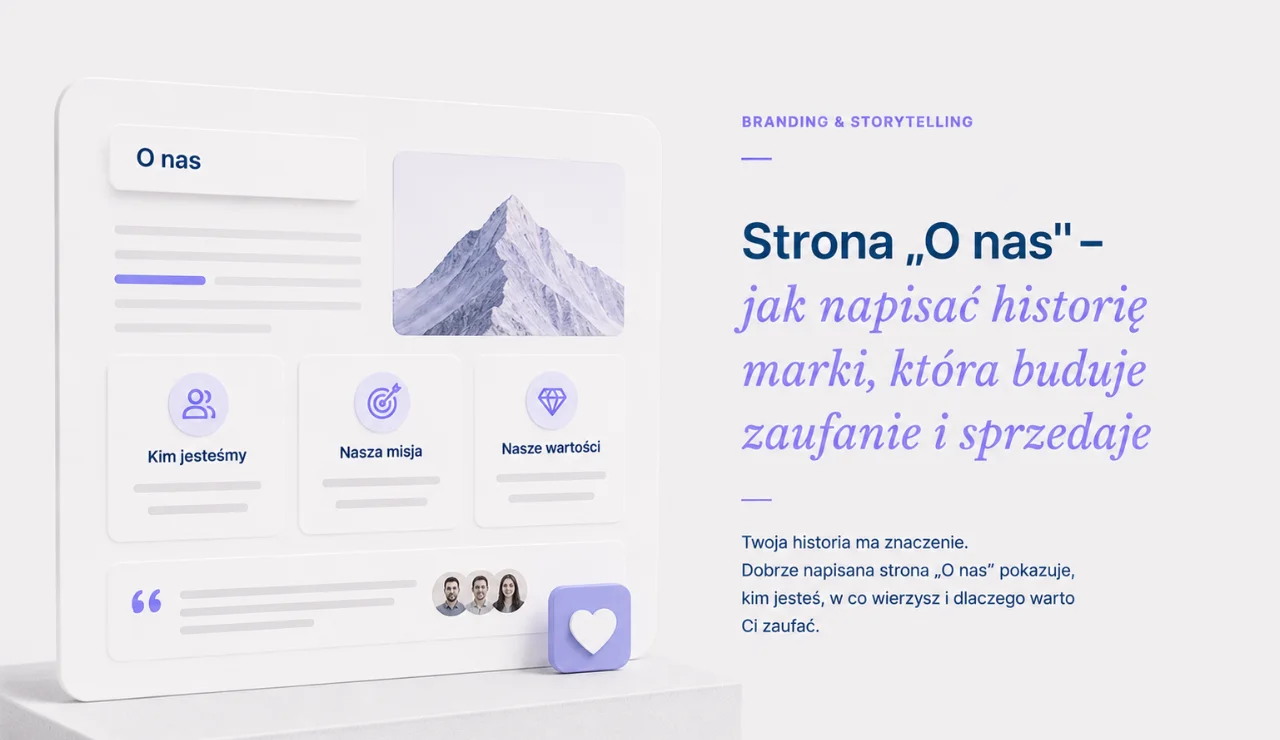 Strona „O nas” – jak napisać historię marki, która buduje zaufanie i sprzedaje