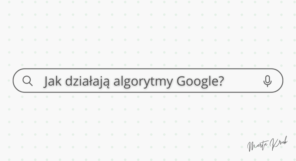 jak działają algorytmy google