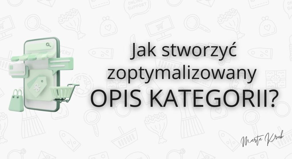 jak stworzyć zoptymalizowane opisy kategorii w sklepach internetowych